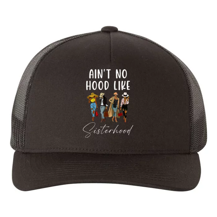 AinT No Hood Like Sisterhood Afro Sistas Yupoong Adult 5-Panel Trucker Hat