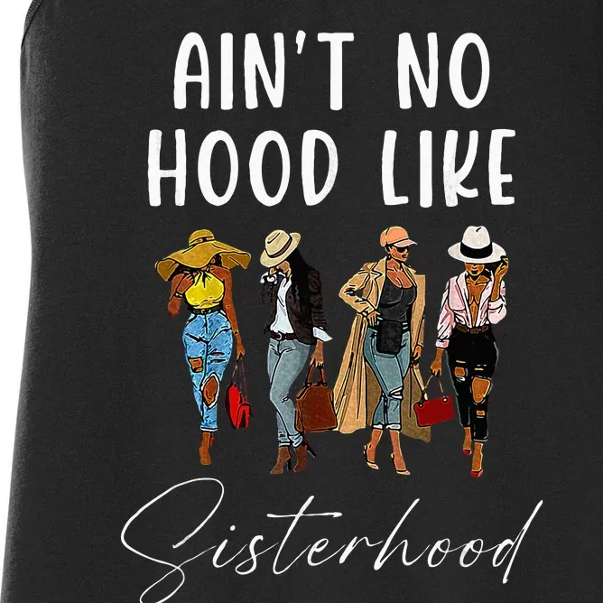 AinT No Hood Like Sisterhood Afro Sistas Women's Racerback Tank