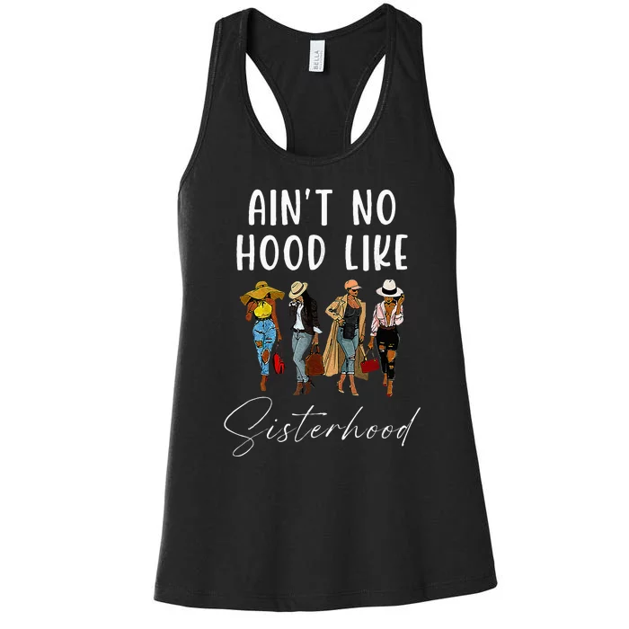 AinT No Hood Like Sisterhood Afro Sistas Women's Racerback Tank