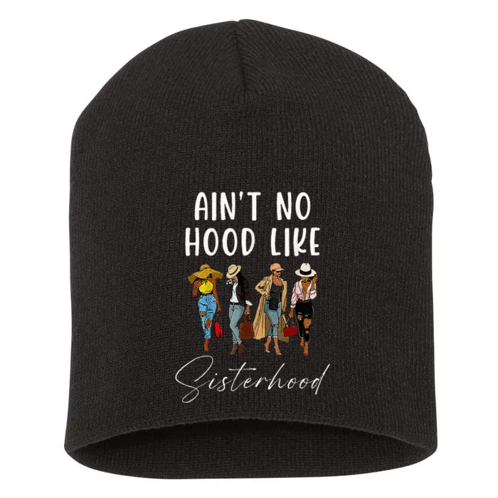 AinT No Hood Like Sisterhood Afro Sistas Short Acrylic Beanie