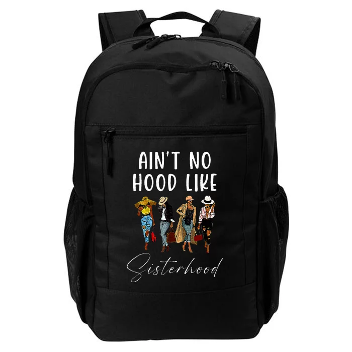 AinT No Hood Like Sisterhood Afro Sistas Black Women Daily Commute Backpack