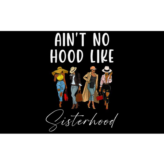 AinT No Hood Like Sisterhood Afro Sistas Bumper Sticker