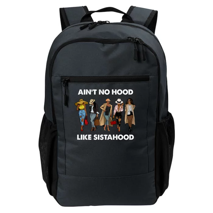 AinT No Hood Like Sisterhood Afro Sistas Black Women Gift Daily Commute Backpack