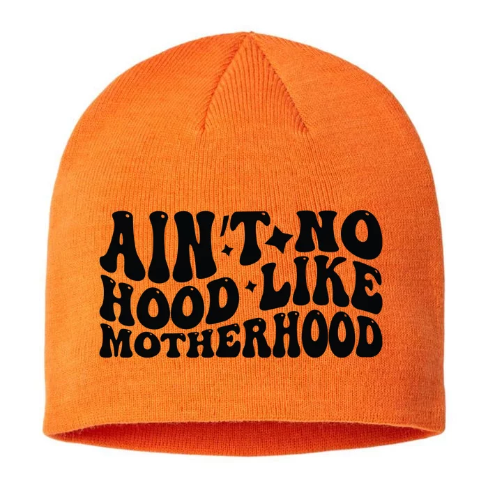 AinT No Hood Like Motherhood Funny Phrase 8 1/2in Sustainable Knit Beanie