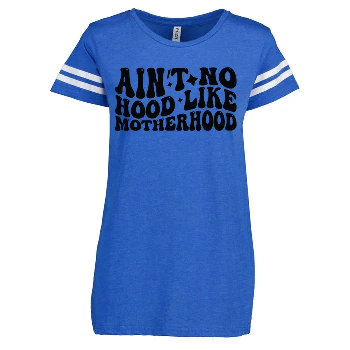 AinT No Hood Like Motherhood Funny Phrase Enza Ladies Jersey Football T-Shirt