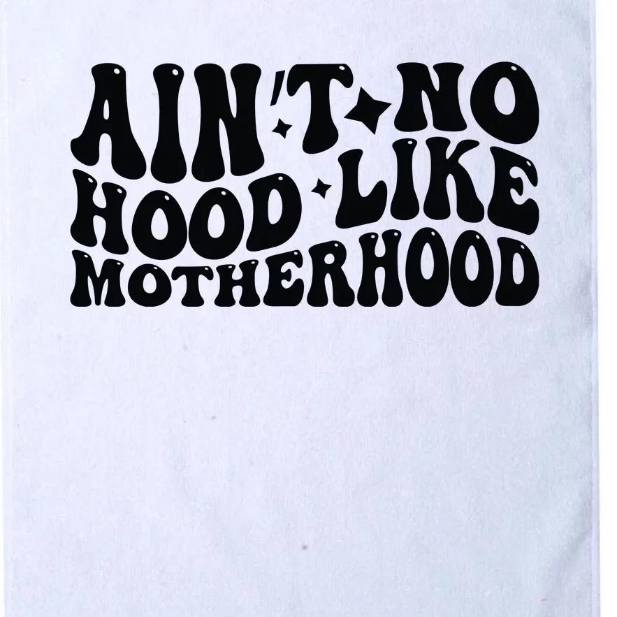 AinT No Hood Like Motherhood Funny Phrase Platinum Collection Golf Towel