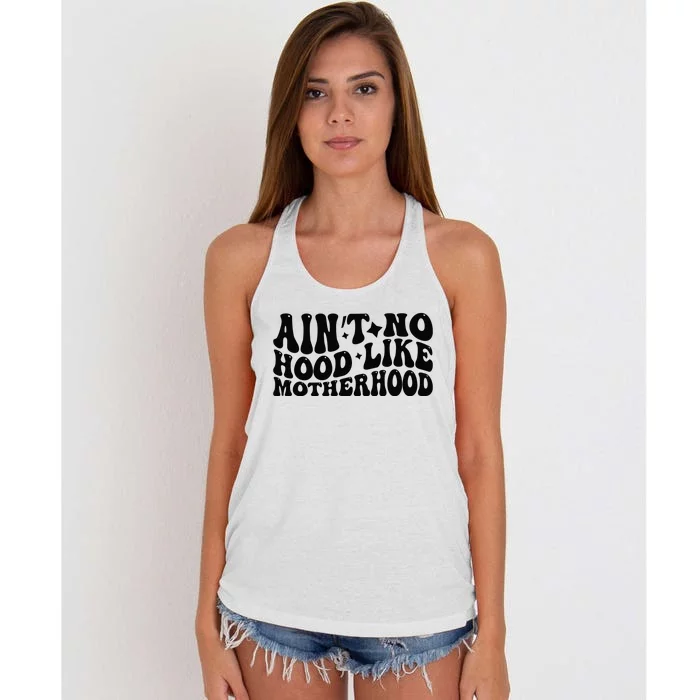 AinT No Hood Like Motherhood Funny Phrase Women's Knotted Racerback Tank