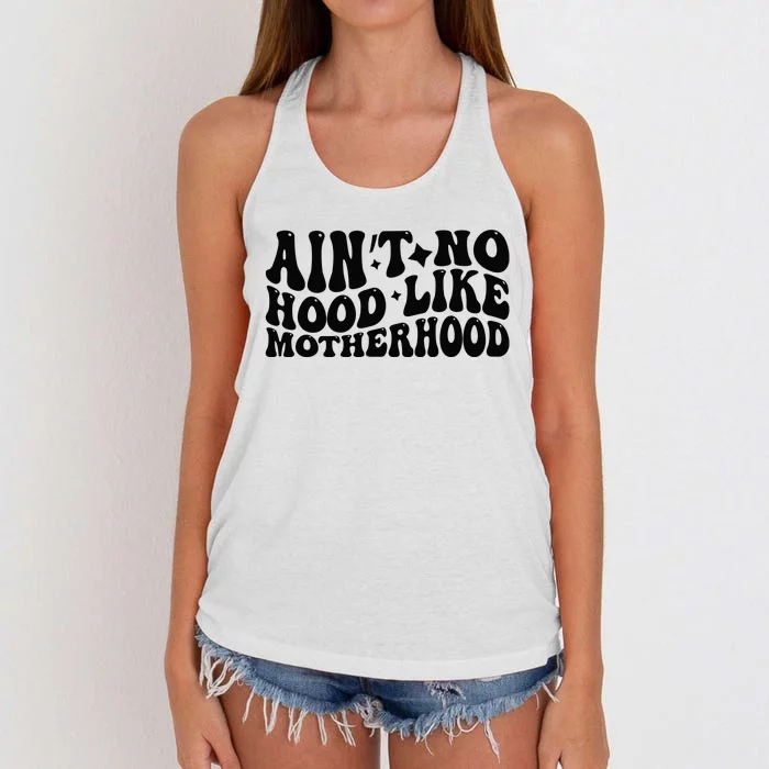 AinT No Hood Like Motherhood Funny Phrase Women's Knotted Racerback Tank