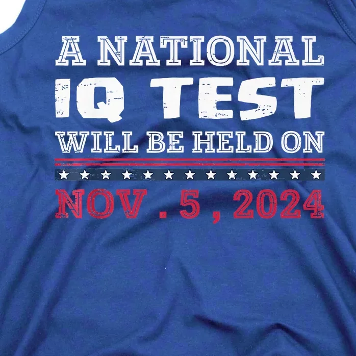 A National Iq Test Will Be Held On November 5 Election 2024 Tank Top