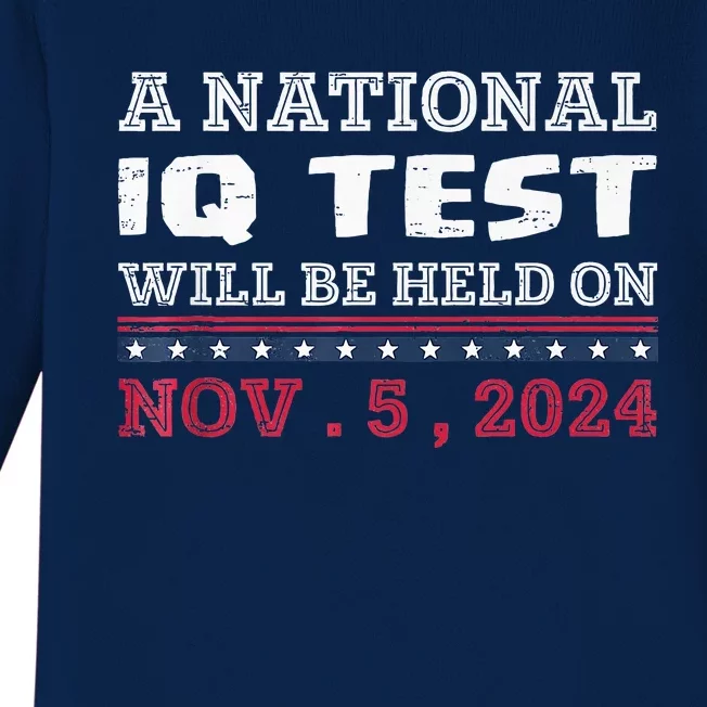 A National Iq Test Will Be Held On November 5 Election 2024 Baby Long Sleeve Bodysuit