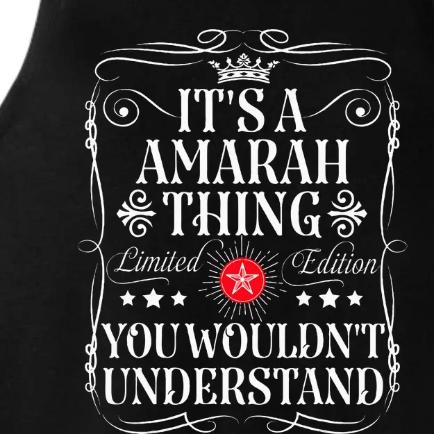 Amarah Name Its A Amarah Thing You WouldnT Understand Ladies Tri-Blend Wicking Tank