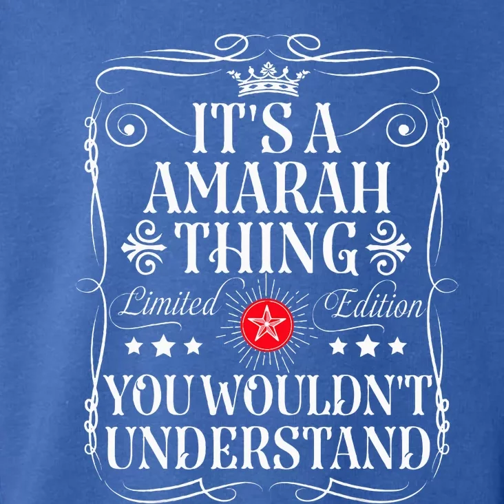 Amarah Name Its A Amarah Thing You WouldnT Understand Toddler Hoodie