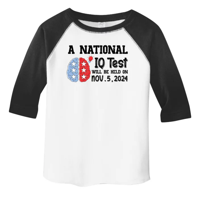 A National Iq Test Will Be Held On Nov 5 2024 Funny Election Toddler Fine Jersey T-Shirt