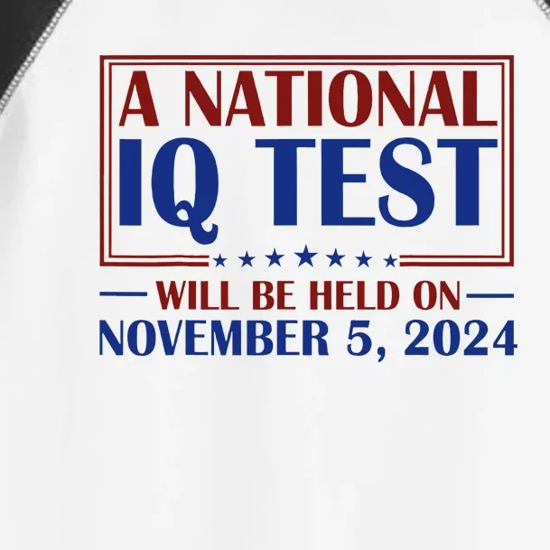 A National Iq Test Will Be Held On Nov 5 2024 Toddler Fine Jersey T-Shirt