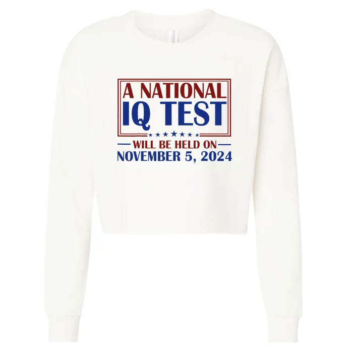 A National Iq Test Will Be Held On Nov 5 2024 Cropped Pullover Crew