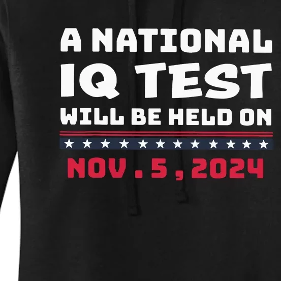 A National Iq Test Will Be Held On November 5th 2024 Women's Pullover Hoodie