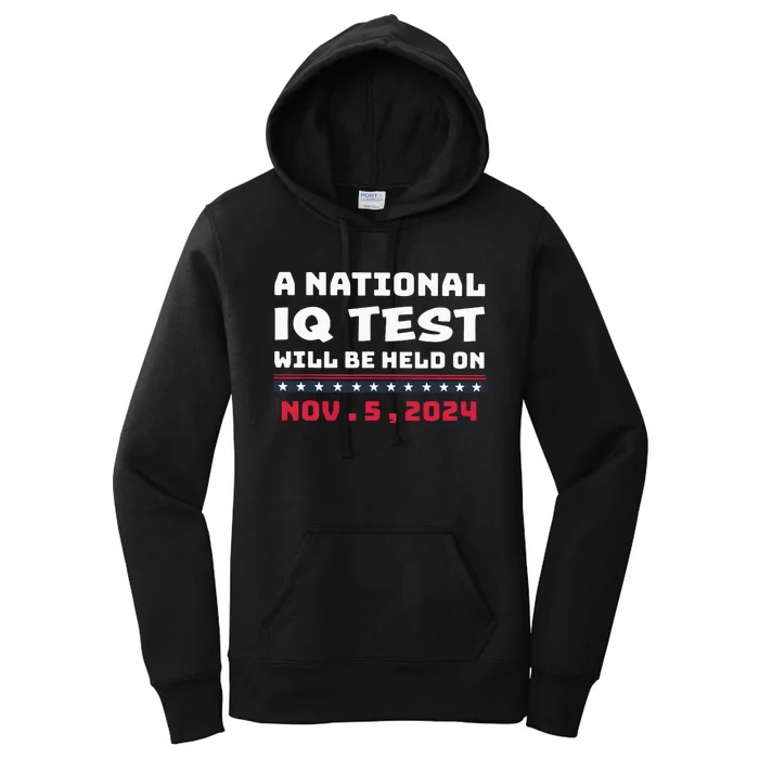 A National Iq Test Will Be Held On November 5th 2024 Women's Pullover Hoodie