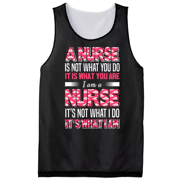 A Nurse Is Not What You Do It Is What You Are I Am A Nurse Mesh Reversible Basketball Jersey Tank