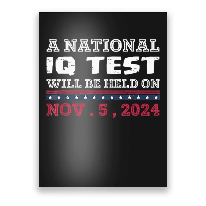 A National Iq Test Will Be Held On November 5 Election 2024 Premium Poster