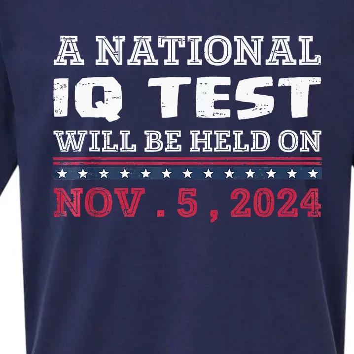 A National Iq Test Will Be Held On November 5 Election 2024 Premium Sueded Cloud Jersey T-Shirt