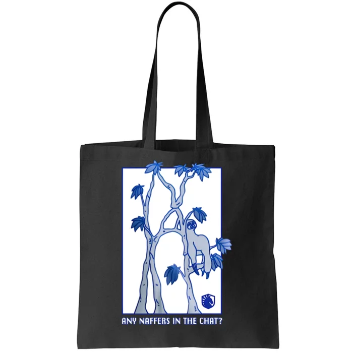 Any Naffers In The Chat Tote Bag