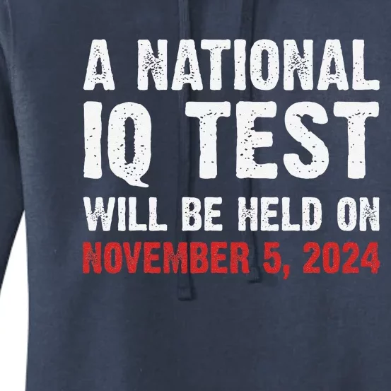 A National Iq Test Will Be Held On Nov 52024 Women's Pullover Hoodie