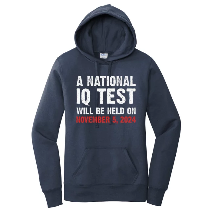 A National Iq Test Will Be Held On Nov 52024 Women's Pullover Hoodie