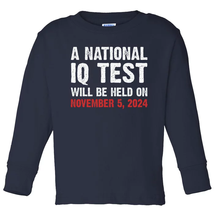 A National Iq Test Will Be Held On Nov 52024 Toddler Long Sleeve Shirt