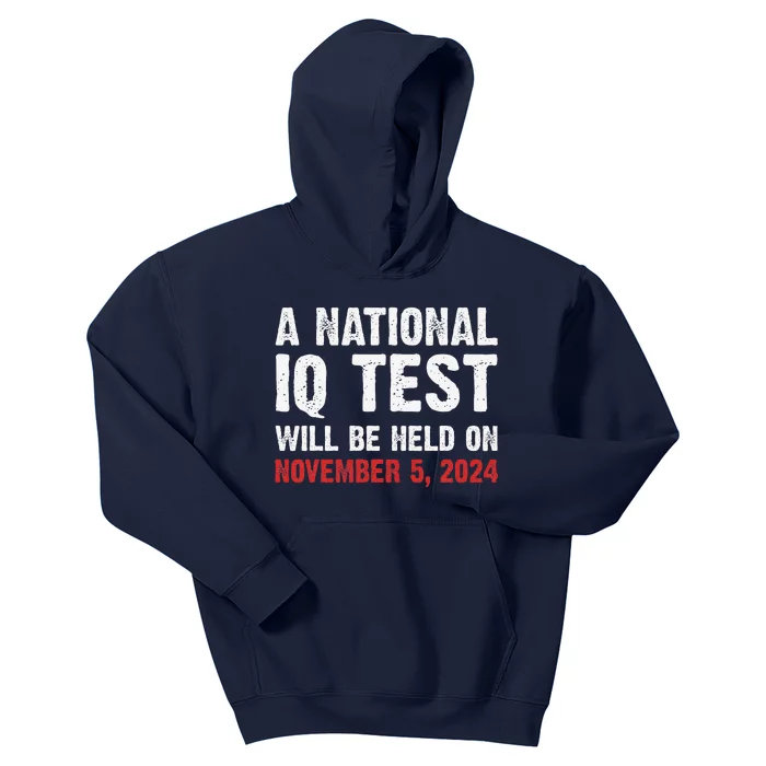 A National Iq Test Will Be Held On Nov 52024 Kids Hoodie