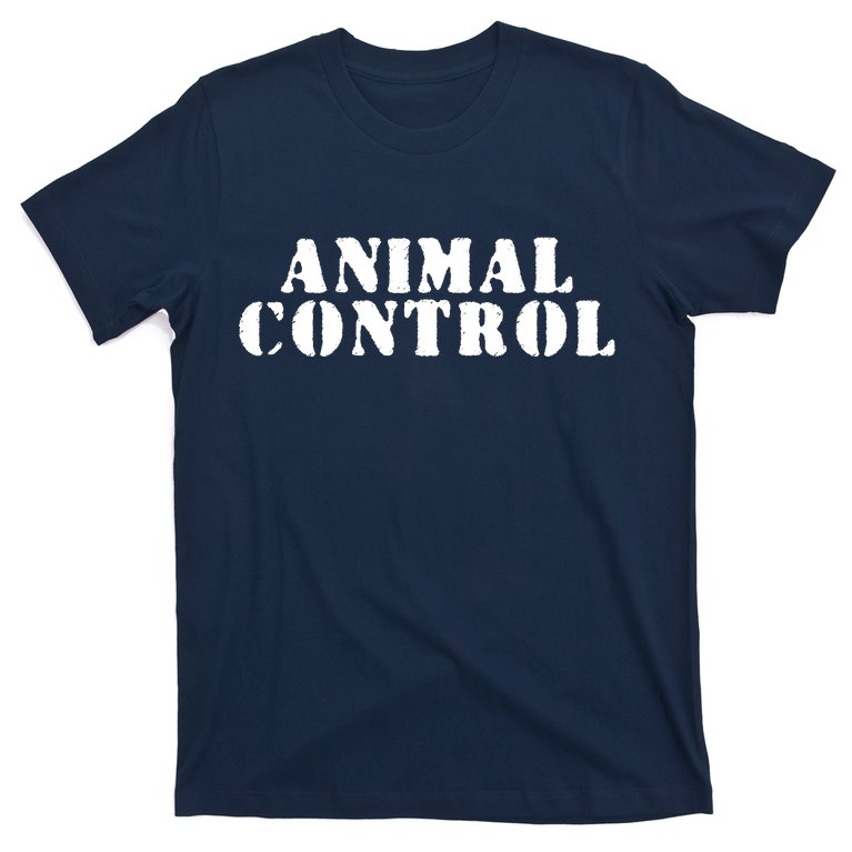 Animal Control T-Shirt
