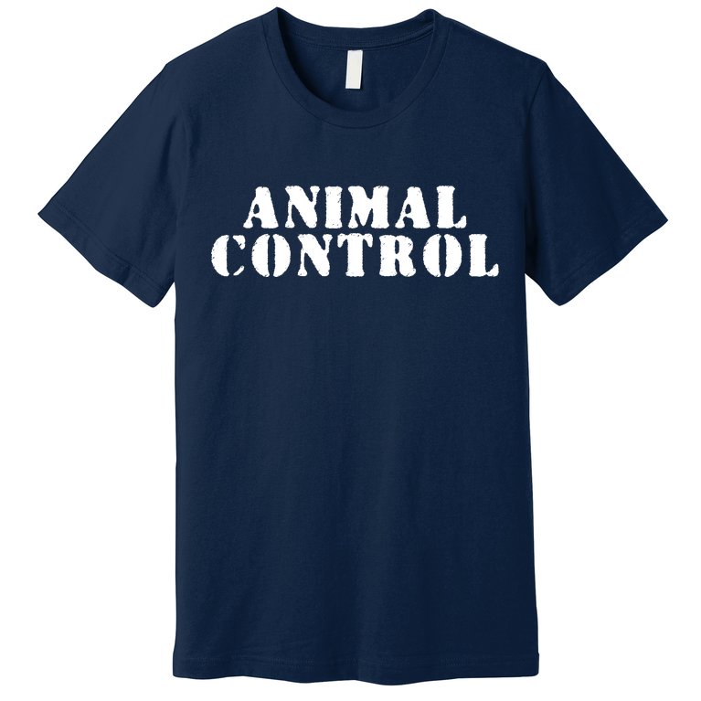 Animal Control Premium T-Shirt