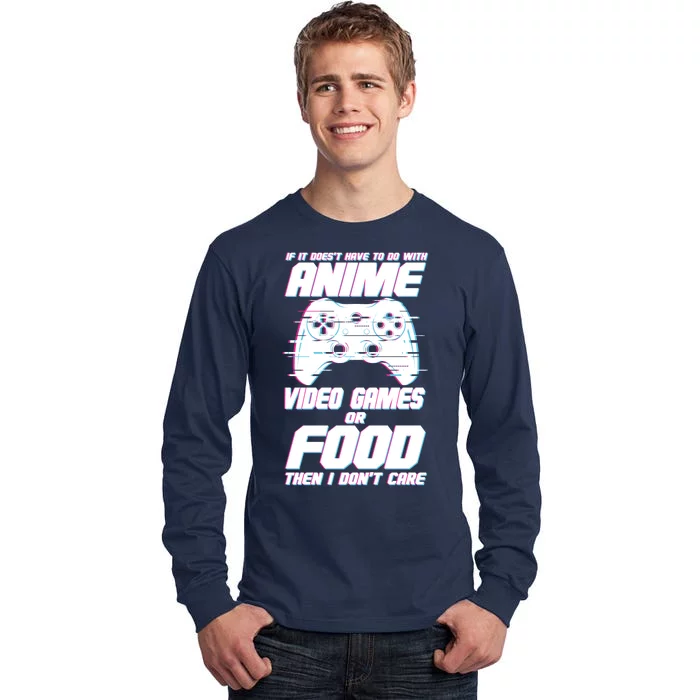 Anime Video Games Or Food Tall Long Sleeve T-Shirt