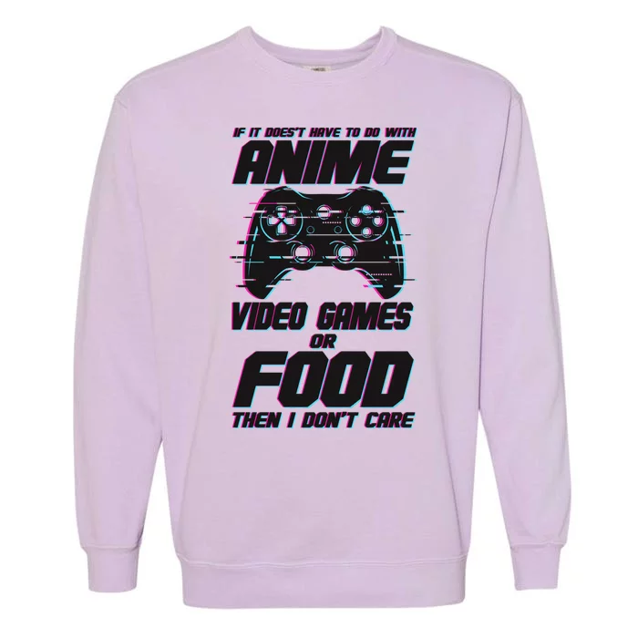 Anime Video Games Or Food Garment-Dyed Sweatshirt