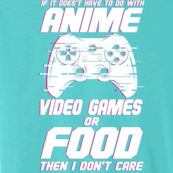 Anime Video Games Or Food ChromaSoft Performance T-Shirt