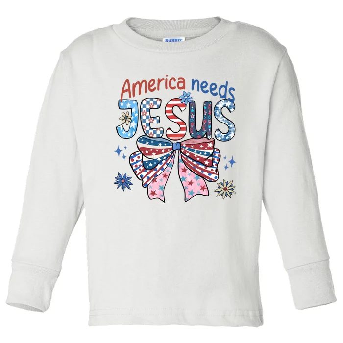 America Needs Jesus 4th Of July Toddler Long Sleeve Shirt