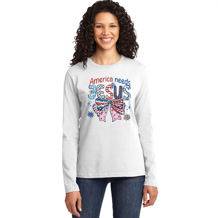 America Needs Jesus 4th Of July Ladies Long Sleeve Shirt