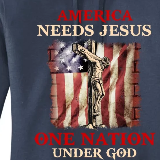 America Needs Jesus One Nation Under God American Flag Gift Women's Pullover Hoodie