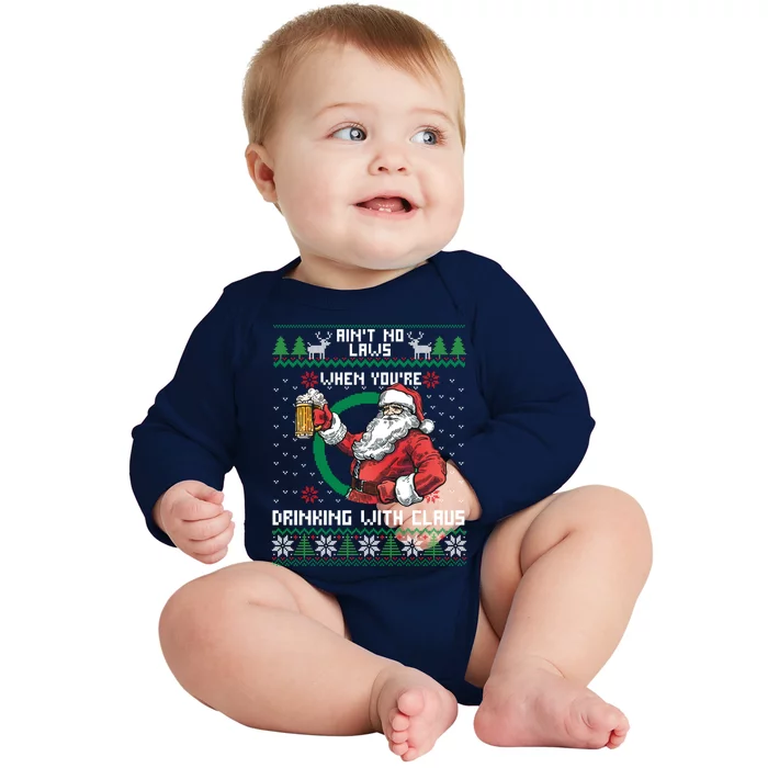 Aint No Laws When You're Ing With Claus Funny Christmas Meaningful Gift Baby Long Sleeve Bodysuit