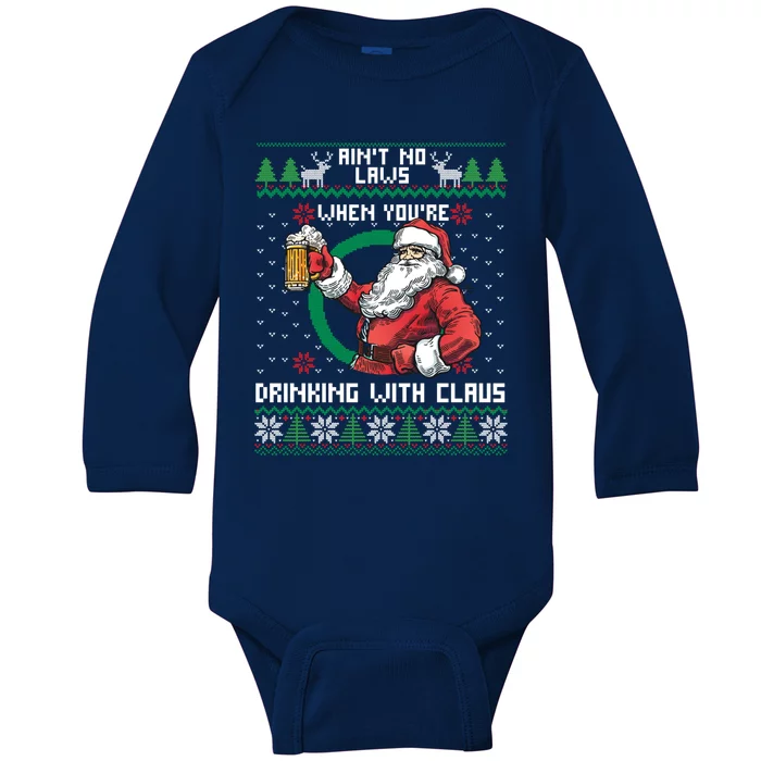 Aint No Laws When You're Ing With Claus Funny Christmas Meaningful Gift Baby Long Sleeve Bodysuit