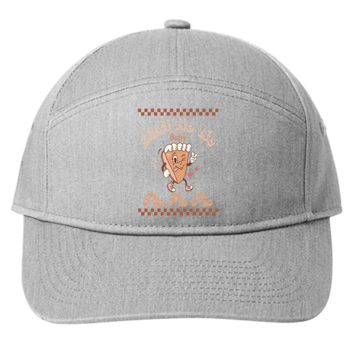 Ain't No Lie Baby Pie Pie Pie Groovy Pumpkin Thanksgiving 7-Panel Snapback Hat