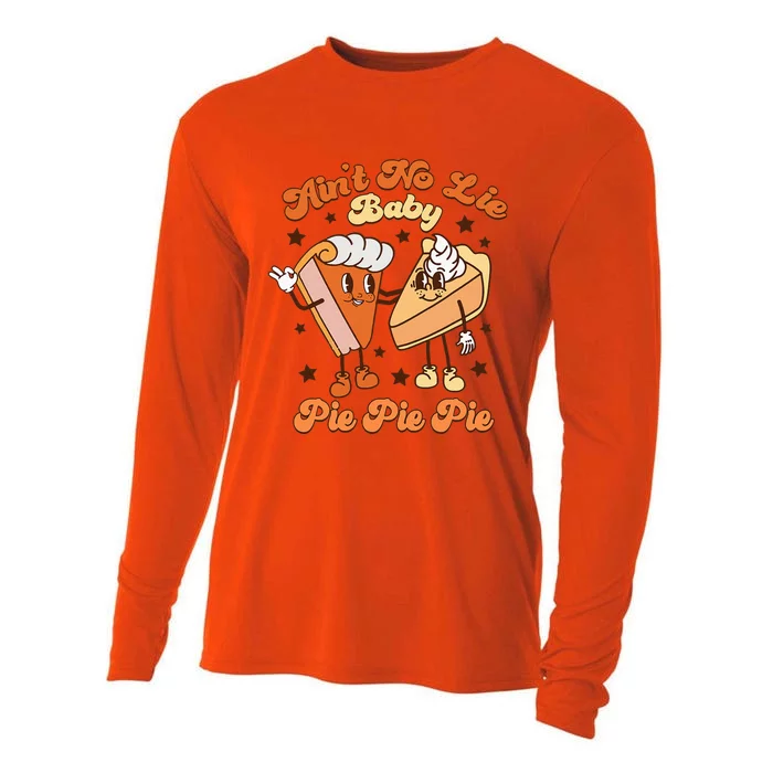 AinT No Lie Baby Pie Pie Pie Thanksgiving Pumpkin Pie Cooling Performance Long Sleeve Crew