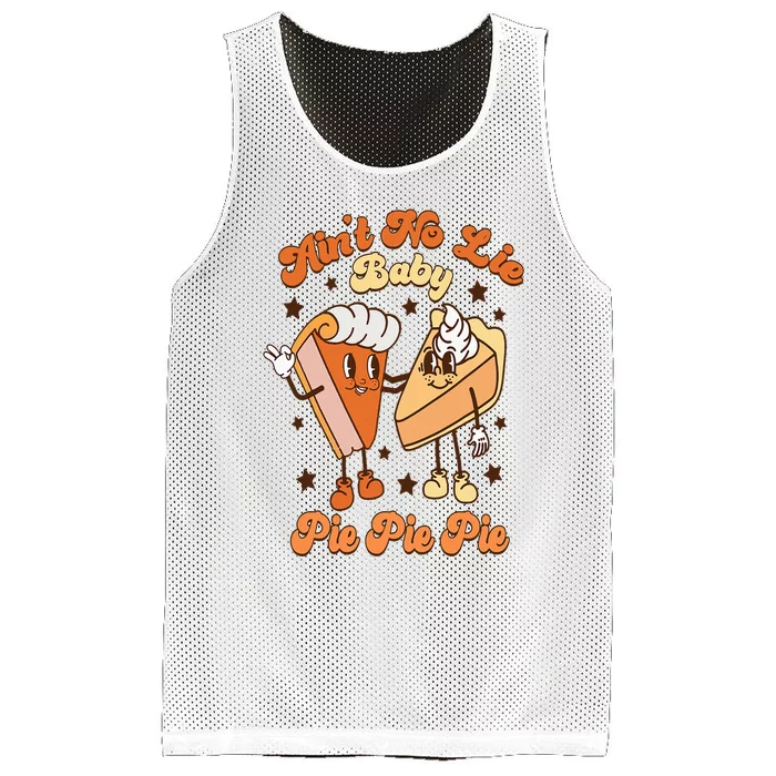 Ain't No Lie Baby Pie Pie Pie Thanksgiving Pumpkin Pie Retro Mesh Reversible Basketball Jersey Tank