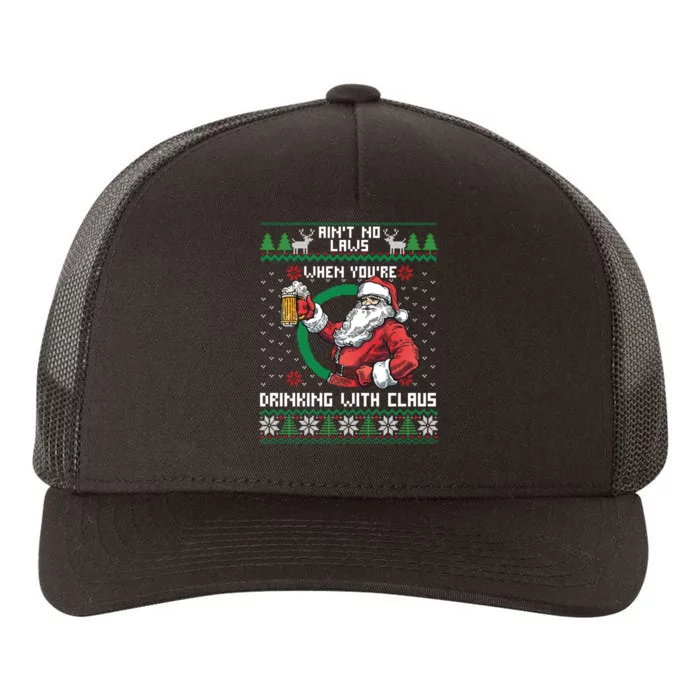 Aint No Laws When You're Drinking With Claus Funny Christmas Yupoong Adult 5-Panel Trucker Hat