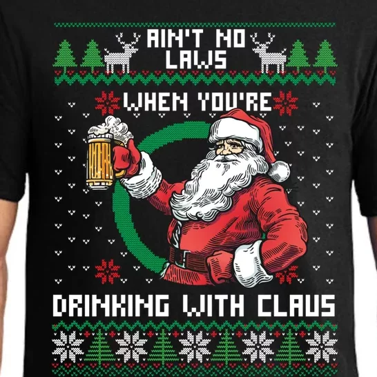 Aint No Laws When You're Drinking With Claus Funny Christmas Pajama Set