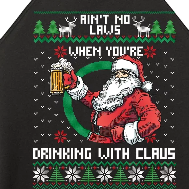 Aint No Laws When You're Drinking With Claus Funny Christmas Women’s Perfect Tri Rocker Tank