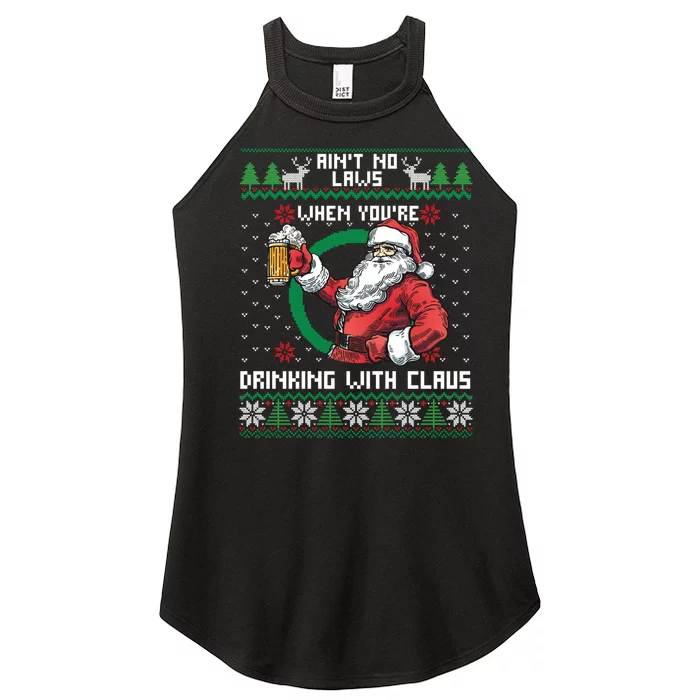 Aint No Laws When You're Drinking With Claus Funny Christmas Women’s Perfect Tri Rocker Tank