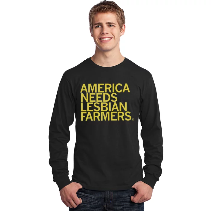 America Needs Lesbian Farmers Long Sleeve Shirt