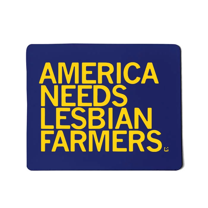 America Needs Lesbian Farmers Mousepad