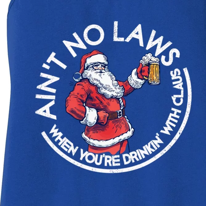 Aint No Laws When You're Ing With Claus Funny Christmas Gift Women's Racerback Tank