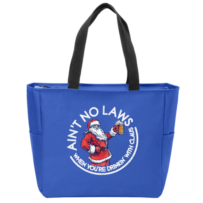 Aint No Laws When You're Ing With Claus Funny Christmas Gift Zip Tote Bag